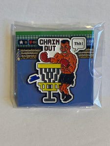 Tyson “Chain Out” Pin